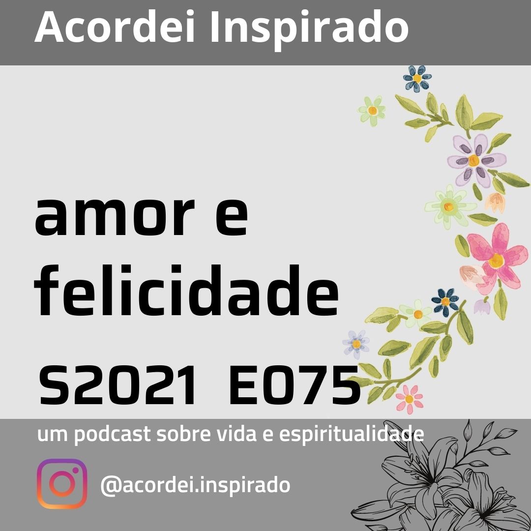 amor e felicidade - s2021e075