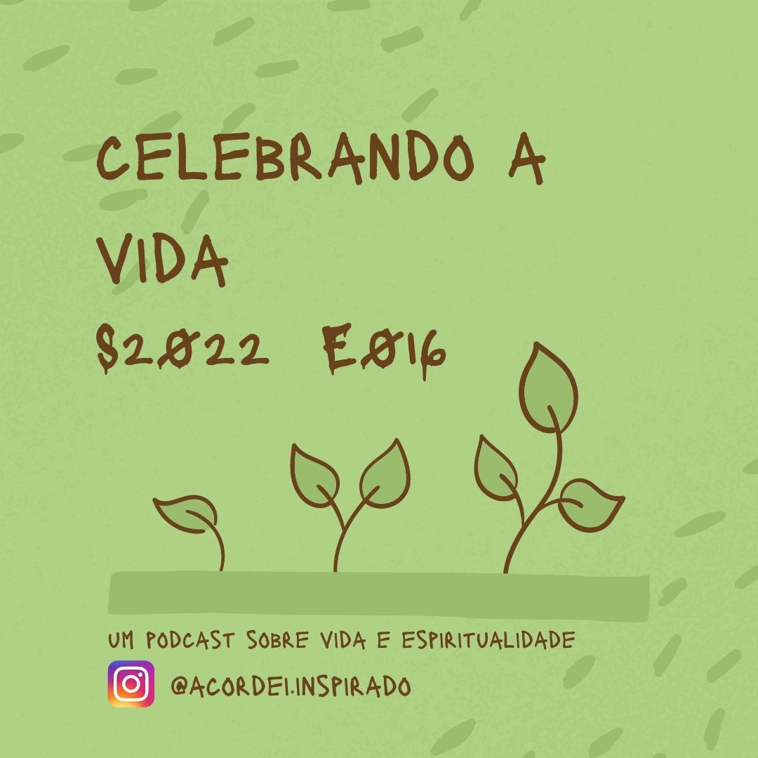 celebrando a vida - s2022e016