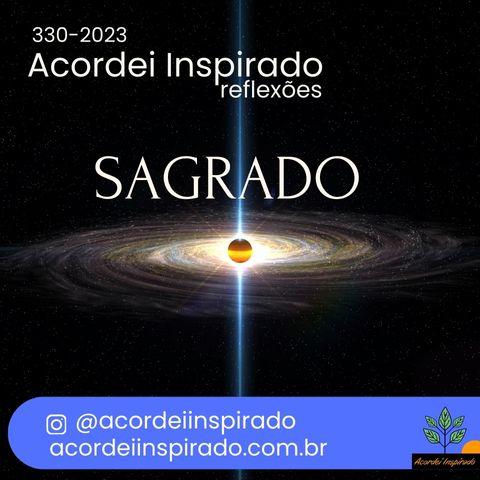 Acordei Inspirado 330/2027 - Sagrado