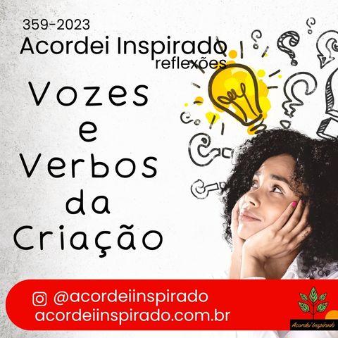 Acordei Inspirado 359/2023 - Vozes e Verbos da Criação
