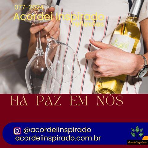 Acordei Inspirado 077/2024 - Há paz em nós