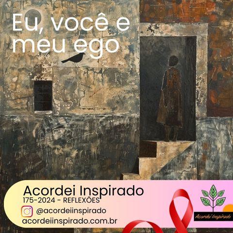 175/2024 - Eu, você e meu ego