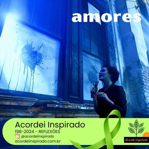 Acordei Inspirado 198/2024 - Amores