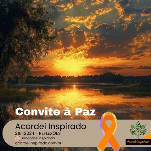 Acordei Inspirado 218/2024 - Convite à paz