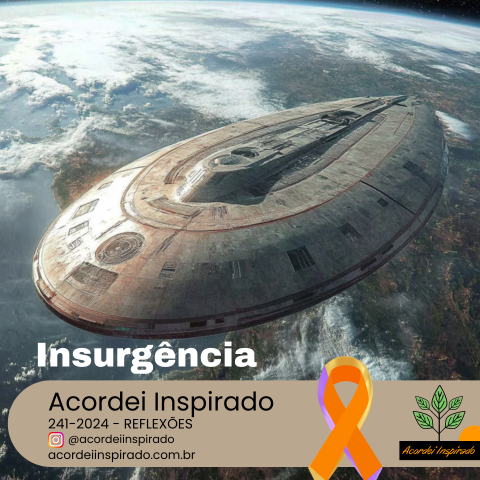 Acordei Inspirado 241/2024 - Insurgência