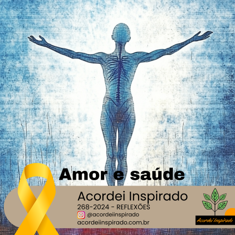 Acordei Inspirado 268/2024 - Amor e saúde