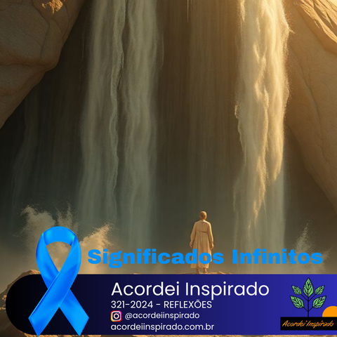 Acordei Inspirado 321/2024 - Significados Infinito 