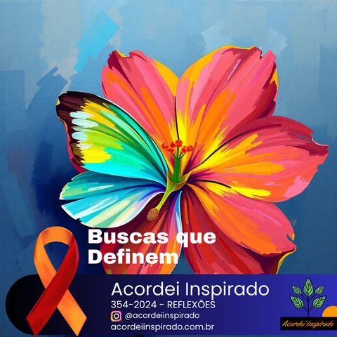 Acordei Inspirado - 354/2024 - Buscas que Definem