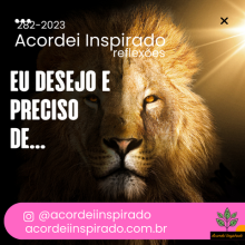 Acordei Inspirado 282/2023 - Eu desejo e preciso de...