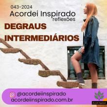 Acordei Inspirado 043/2024 - Degraus intermediários