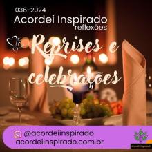 Acordei Inspirado 036/2024 - Reprises e celebrações