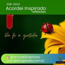 Acordei Inspirado 098/2024 - Da fé à gratidão