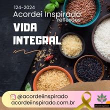 Acordei Inspirado 124/2024 - Vida Integral
