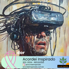 Acordei Inspirado 302/2024 - dor