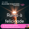 Acordei Inspirado 274/2023 - Rumo à felicidade