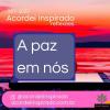 Acordei Inspirado 287/2023 - A paz em nós