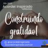 Acordei Inspirado 319/2023 - Construindo gratidão