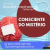 Acordei Inspirado 324/2023 - consciente do mistério