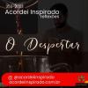 Acordei Inspirado 353/2023 - O despertar