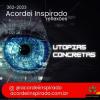 Acordei Inspirado 362/2023 - Utopias concretas