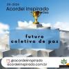 Acordei Inspirado 011/2024 - futuro: coletivo de paz