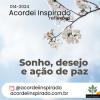 Acordei Inspirado 014/2024 - Sonho, desejo e ação de paz
