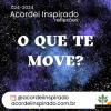Acordei Inspirado 024/2024 - O que te move?