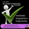 Acordei Inspirado 032/2024 - Verdades singulares e fragmentos
