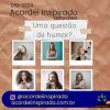 Acordei Inspirado 082/2024 - Uma questão de humor?