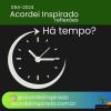 Acordei Inspirado 094/2024 - Ainda há tempo?