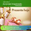 Acordei Inspirado 099/2024 - Presente hoje