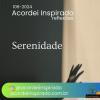Acordei Inspirado 106/2024 - Serenidade