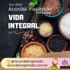 Acordei Inspirado 124/2024 - Vida Integral