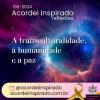 Acordei Inspirado 136/2024 - A transculturalidade, a humanidade e a paz