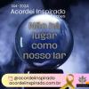 Acordei Inspirado 144/2024 - Não há lugar como nosso lar