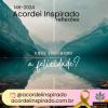 Acordei Inspirado 146/2024 - Onde encontro a felicidade?