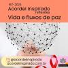 Acordei Inspirado 157/2024 - Vida e fluxos de paz