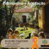 Acordei Inspirado - 214/2024 - Entusiasmo e aceitação