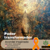 Acordei Inspirado 239/2024 - Poder transformador