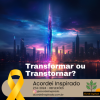 Acordei Inspirado 274/2024 - Transformar ou Transtornar?